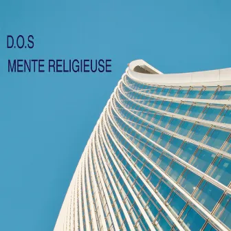 Mente réligieuse by D.O.S