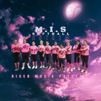 MIS SOFTBALL ANTHEM by Risen Musik