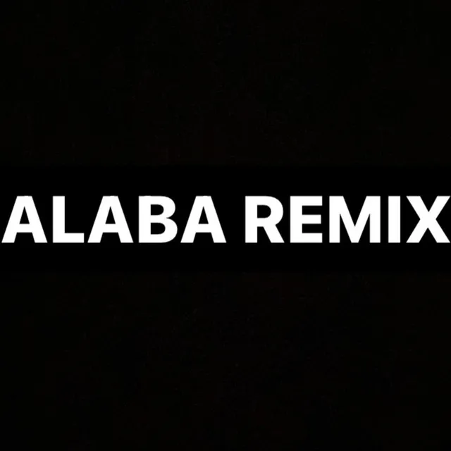 Alaba - Remix