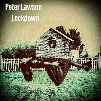 Lockdown by Peter Lawson