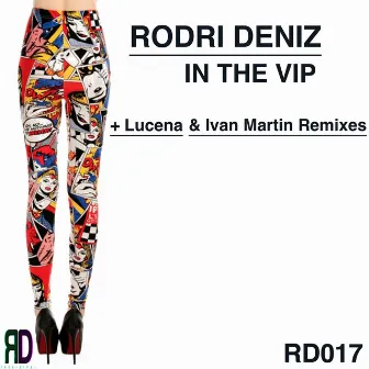 In the Vip by Rodri Deniz