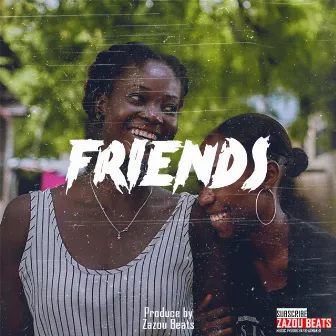 Friends by Zazou Beats