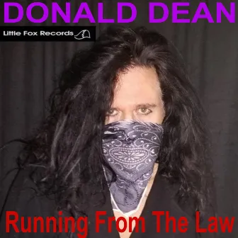 Running From The Law by Donald Dean