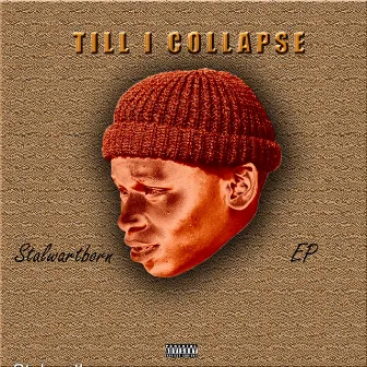 Till I Collapse by Stalwartborn