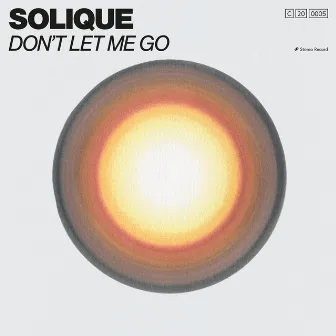 Don't Let Me Go by Solique