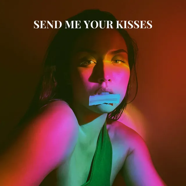 Send Me Your Kisses