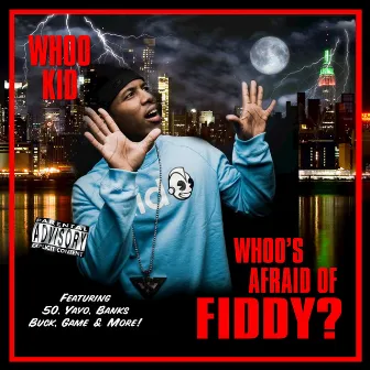 Whoo's Afraid of Fiddy by DJ Whoo Kid