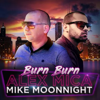 Burn Burn (Kuduro Remix) by Mike Moonnight