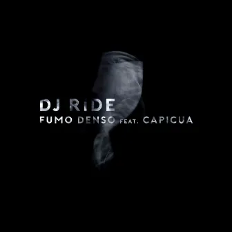 Fumo Denso by DJ Ride