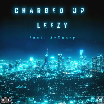 Charged Up by Leezy