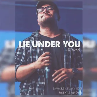 Lie Under You by Jsqze