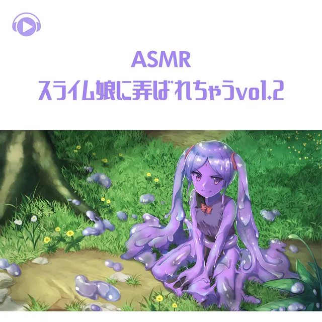 ASMR - Slime musume ni moteasobarechau (vol.2)