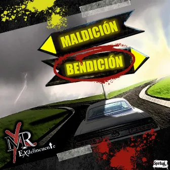 Maldición Bendición by MR Exdelincuente