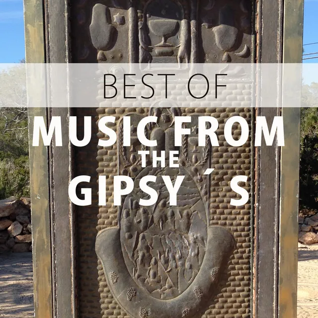 Best Of Music From The Gipsy´s