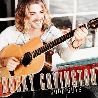 Good Guys by Bucky Covington