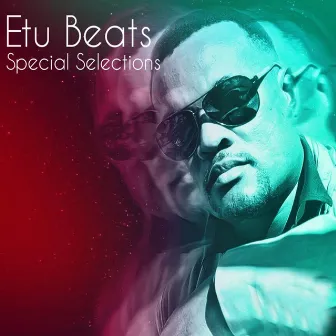 Special Selections by Etu Beats