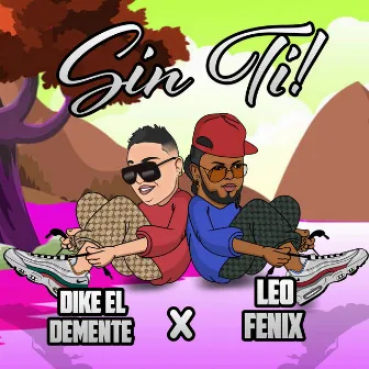 Sin ti by Leo Fenix