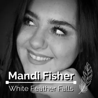 White Feather Falls by Mandi Fisher