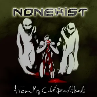 From My Cold Dead Hands by Nonexist