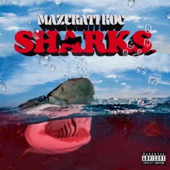 Sharks by Mazerati Roc