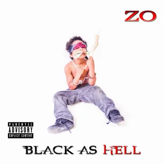 Black As Hell by Zo