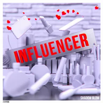 Influencer by Shadow Blow