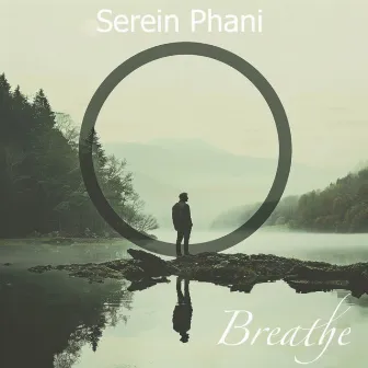 Breathe by Serein Phani