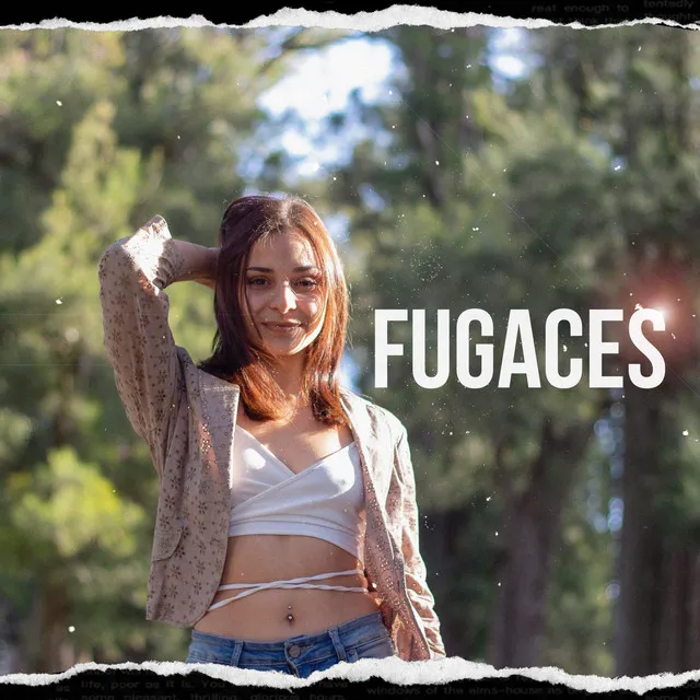 Fugaces