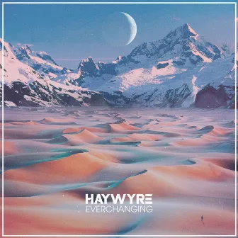 Everchanging by Haywyre