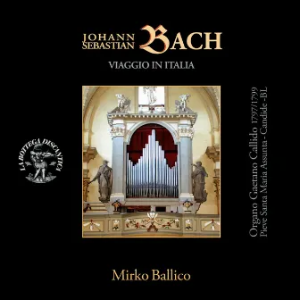 Bach: Italienische Reise by Mirko Ballico