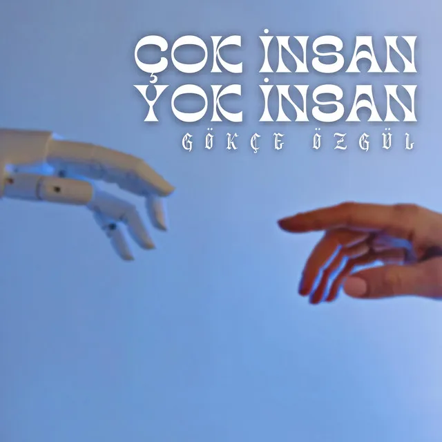 Çok İnsan Yok İnsan