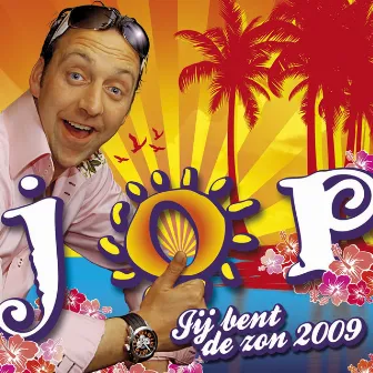 Jij bent de zon 2009 by JOP