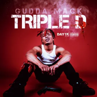 Triple D by Gudda Mack