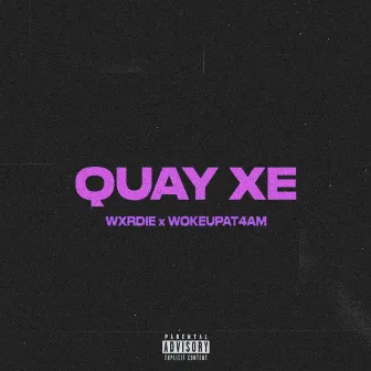 Quay Xe by Wxrdie