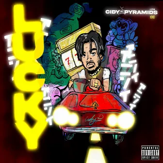 LUCKY by Cidy Pyramids