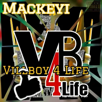 Villboy 4 Life by Mackeyi