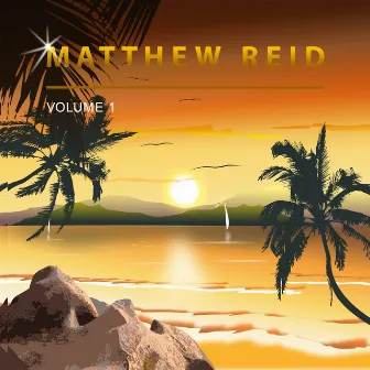 Matthew Reid, Vol. 1 by Matthew Reid