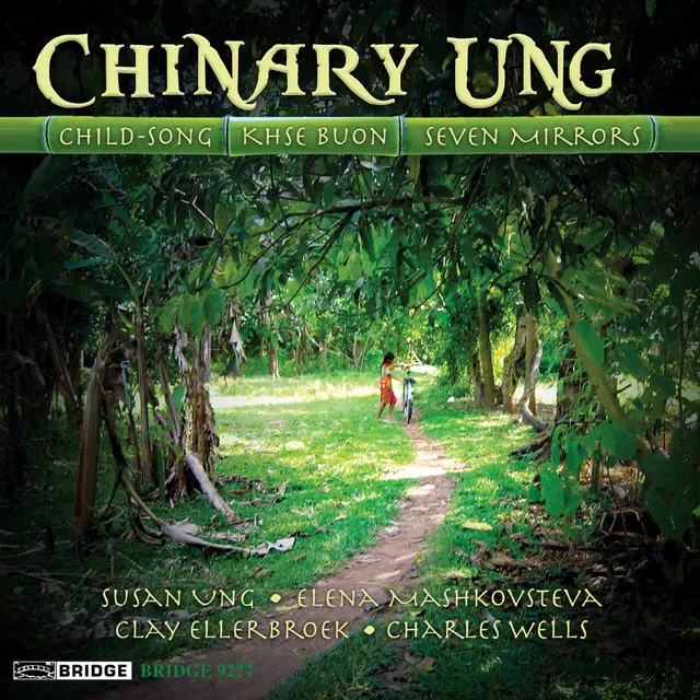 Music of Chinary Ung, Vol. 1