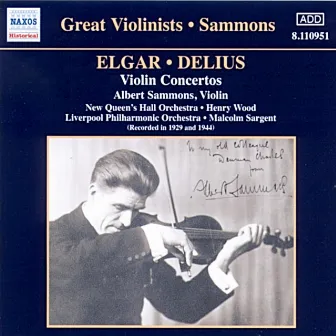 Elgar / Delius: Violin Concertos (Sammons) (1929, 1944) by Albert Sammons