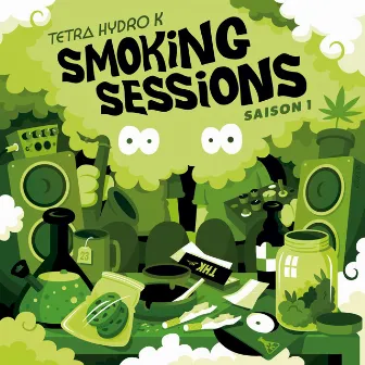 Smoking Sessions (Saison 1) by Tetra Hydro K