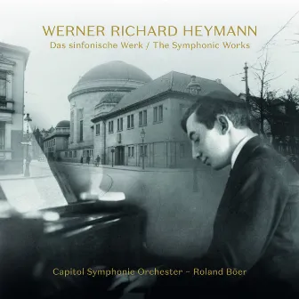 Werner Richard Heymann: Das sinfonische Werk / The symphonic works by Capitol Symphonie Orchester