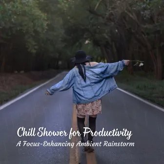 Chill Shower for Productivity: A Focus-Enhancing Ambient Rainstorm by Ultimate Rain Symphony