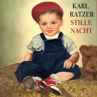 Stille Nacht by Karl Ratzer