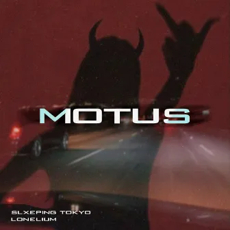 MOTUS by Lonelium