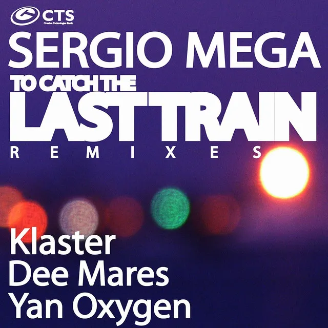 To Catch the Last Train - Dee Mares Remix