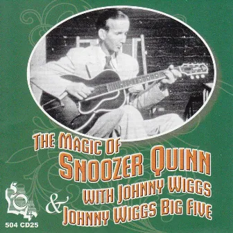 The Magic of Snoozer Quinn by Snoozer Quinn