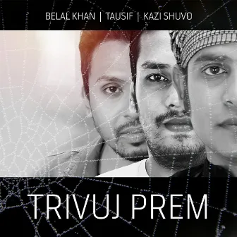 Trivuj Prem by Tausif