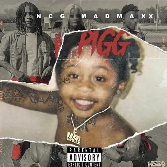 Pigg by NCG MadMaxx