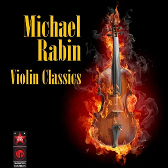 Violin Classics by Michael Rabin