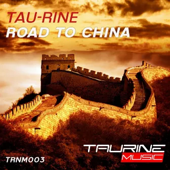 Road To China by Tau-Rine